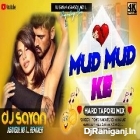 Mud Mud Ke ( Hard Tapori Mix ) by Dj Sayan Asansol